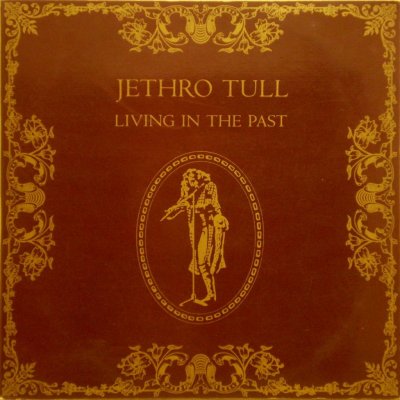 Jethro Tull - Living in the Past LP