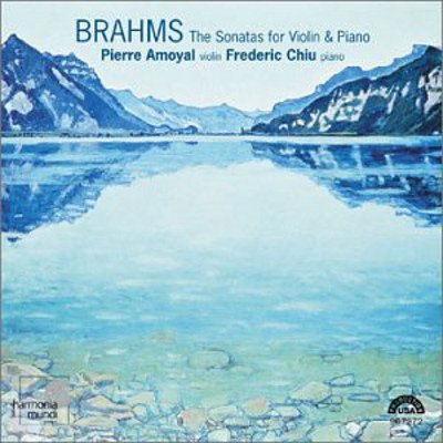 Amoyal - Chiu - Brahms - The Sonatas For Violin & Piano