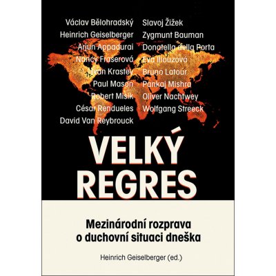 VELKÝ REGRES - Mezinárodní rozprava o duchovní situaci dneška - kolektiv autorů