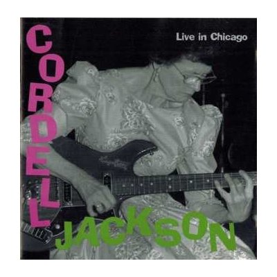 Cordell Jackson - Live In Chicago CD – Zbozi.Blesk.cz