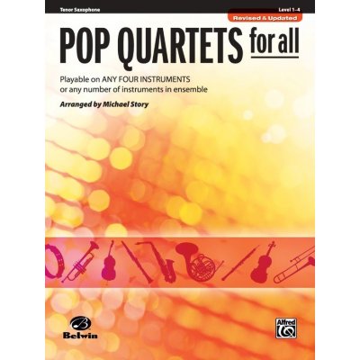 POP QUARTETS FOR ALL Revised and Updated level 1-4 tenorový saxofon