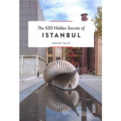 500 Hidden Secrets of Istanbul