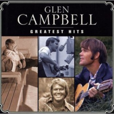 Campbell Glen - Greatest Hits CD – Hledejceny.cz