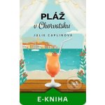 Pláž v Chorvatsku - Julie Caplinová – Zboží Mobilmania