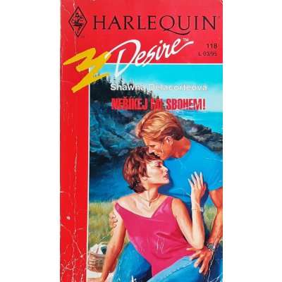 Harlequin Desire 118-Neříkej mi sbohem!