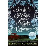 Aristotle and Dante Discover the Secrets of the Universe - Benjamin Alire Saenz – Zboží Dáma
