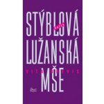 Lužanská mše - Vita brevis - Valja Stýblová – Hledejceny.cz