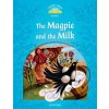 Kniha Classic Tales 1 The Magpie and the Milk Activity Book and Play 2nd - Rachel Bladon, Brožovaná