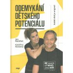 ODEMYKÁNÍ DĚTSKÉHO POTENCIÁLU - Mühlfeit Jan, Novotná Kateřina – Zbozi.Blesk.cz