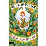 Ulovila jsem ho v buši Halina Pawlowská, Erika Bornová – Hledejceny.cz
