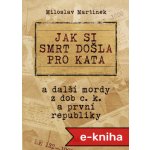 Jak si smrt došla pro kata – Hledejceny.cz