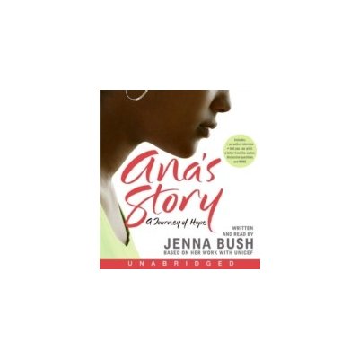 Ana's Story - Hager Jenna Bush, Hager Jenna Bush