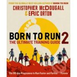 Born to Run 2: The Ultimate Training Guide – Hledejceny.cz