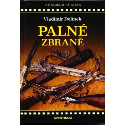 Palné zbraně Vladimír Dolínek – Hledejceny.cz