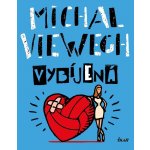 Vybíjená - Michal Viewegh – Hledejceny.cz