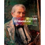Oldřich Blažíček 1887-1953 | Naděžda Blažíčková-Horová, umělcova vnučka, Eliška Havlová – Hledejceny.cz