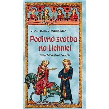 Podivná svatba na Lichnici