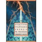 Efektívne využívanie energie pri prevádzke zariadení a budov – Hledejceny.cz