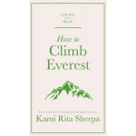 How to Climb Everest – Hledejceny.cz