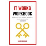 It Works Workbook: The Famous Little Red Book that Makes your Dream Come True Second Edition – Hledejceny.cz