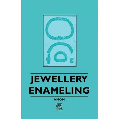 Jewellery Enameling Anon – Hledejceny.cz