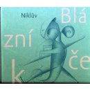 Blázníček - Petr Nikl,Petr Nikl