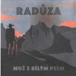 Radůza - Muž s bílým psem CD – Hledejceny.cz