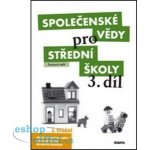 Společenské vědy pro střední školy 3 pracovní sešit – Hledejceny.cz