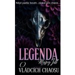 Legenda o vládcích chaosu – Hledejceny.cz