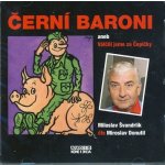 Černí baroni - Švandrlík Miloslav – Hledejceny.cz