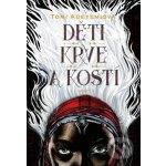 Děti krve a kostí - Tomi Adeyemi – Hledejceny.cz