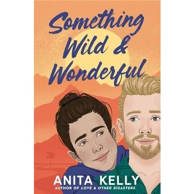Something Wild & Wonderful Kelly AnitaPaperback – Hledejceny.cz