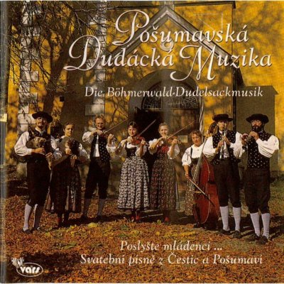 Posumavska Dudacka Muzika - Poslyste Mlade CD – Zboží Mobilmania