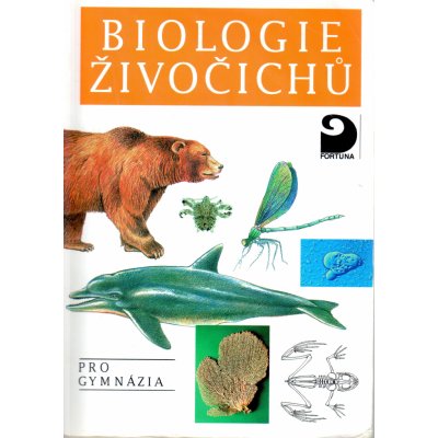 Biologie živočichů FORTUNA Smrž a kolektiv, Jaroslav; Zpěváková, Hošek, Sokoltová Hana, Jan