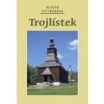 TROJLÍSTEK - Pittnerová Vlasta – Sleviste.cz