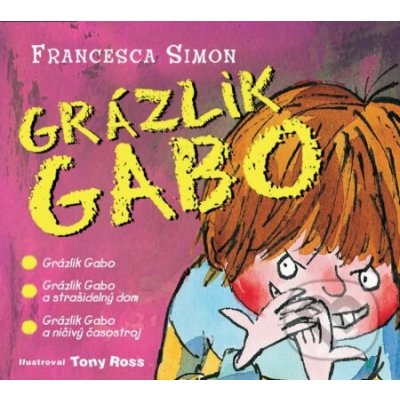 Grázlik Gabo - Francesca Simon – Hledejceny.cz