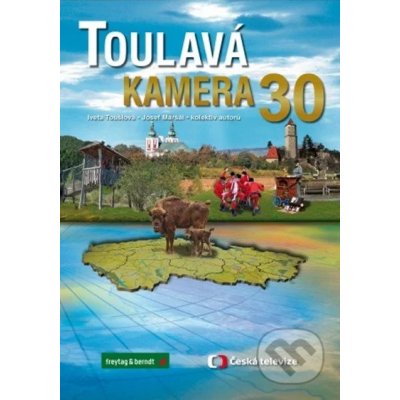 Toulavá kamera 30 - Iveta Toušlová, Josef Maršál – Zboží Dáma