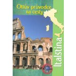 Ottův průvodce na cesty Italština – Hledejceny.cz
