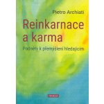 Reinkarnace a karma - Podněty k přemýšlení hledajícím - Pietro Archiati – Hledejceny.cz