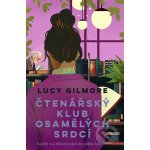 Čtenářský klub osamělých srdcí - Lucy Gilmore – Sleviste.cz