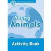 Oxford Read and Discover 1 Young Animals Activity Book