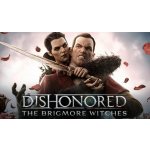 Dishonored: The Brigmore Witches – Hledejceny.cz