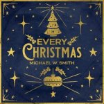 Michael W. Smith: Every Christmas LP – Hledejceny.cz