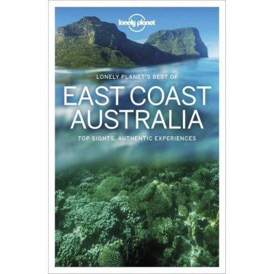 Best of East Coast Australia 1 - Lonely Planet – Hledejceny.cz