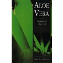 Aloe Vera Přírodní léčitel Gage Diane