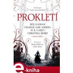 Prokletí - antologie bajek nejtemnějších - Paul Kane, Marie O´Regan – Hledejceny.cz