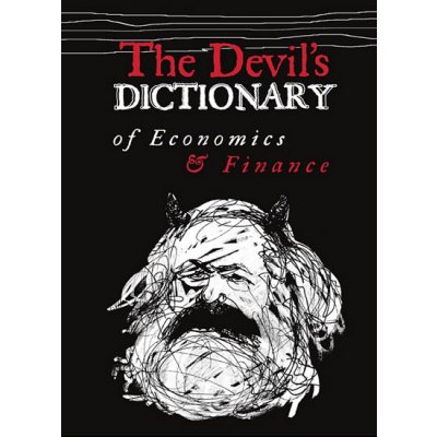 Kohout Pavel: The Devil’s Dictionary of Economics & Finance Kniha