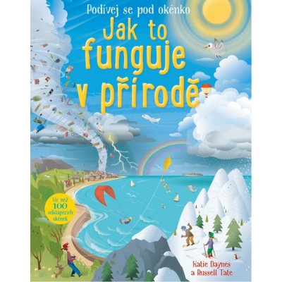 Jak to funguje v přírodě - Russel Tate, Katie Daynes – Sleviste.cz
