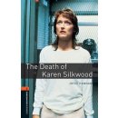 OXFORD BOOKWORMS LIBRARY New Edition 2 DEATH OF KAREN SILKWOOD - HANNAM, J.