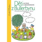 DĚTI Z BULLERBYNU - Lindrenová Astrid – Hledejceny.cz